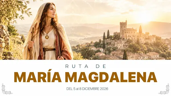 RUTA MARIA MAGDALENA Viajes Mystikos